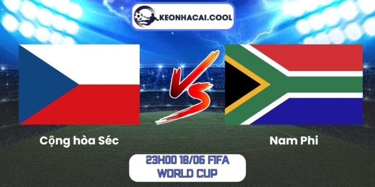 Soi kèo Cộng hòa Séc vs Nam Phi (23h00 18/06, FIFA World Cup) 4 Cộng hòa Séc vs Nam Phi